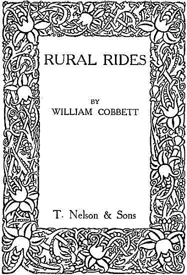 RURAL RIDES by William Cobbett T. Nelson & Sons