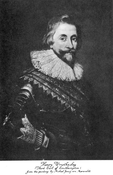 Henry Wriothesley

(Third Earl of Southampton)

From the painting by Michiel Jansz van Miereveldt

From The London Company of Virginia (New York and London, 1908)

Photo by Virginia State Library.