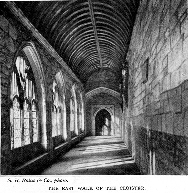 THE EAST WALK OF THE CLOISTER. S.B. Bolas & Co.,
photo.