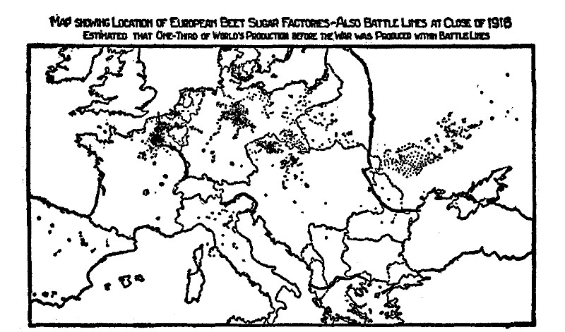 MAP SHOWING LOCATION OF EUROPEAN BEET SUGAR
FACTORIES—ALSO BATTLE LINES AT CLOSE OF 1918 ESTIMATED THAT ONE-THIRD
OF WORLDS PRODUCTION BEFORE THE WAR WAS PRODUCED WITHIN BATTLE LINES
Courtesy American Sugar Refining Co.