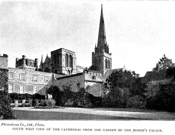 SOUTH WEST VIEW OF THE CATHEDRAL FROM THE GARDEN OF
THE BISHOP'S PALACE. Photochrom Co., Ltd., Photo.