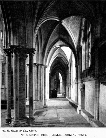 THE NORTH CHOIR AISLE, LOOKING WEST. S.B. Bolas & Co.,
photo.