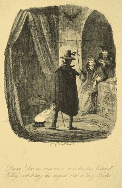 Doctor Dee, in conjunction with his Seer Edward Kelley,
exhibiting his magical skill to Guy Fawkes