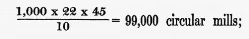 (1,000  22  45) / 10 = 99,000 circular mills;